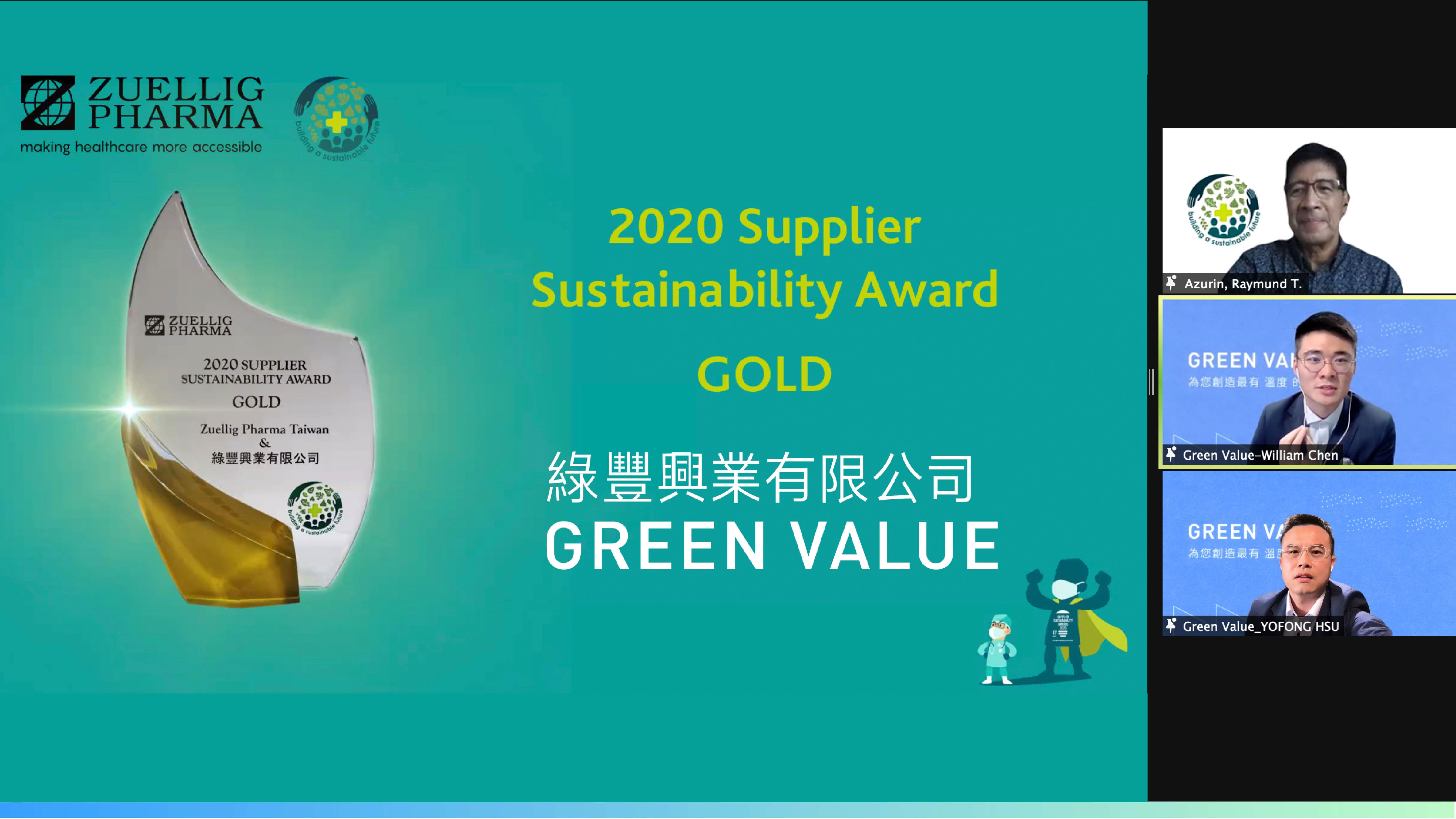 2020 Supplier Sustainability Award Gold-GREEN VALUE
2020 全球永續發展計畫金獎 - 綠豐